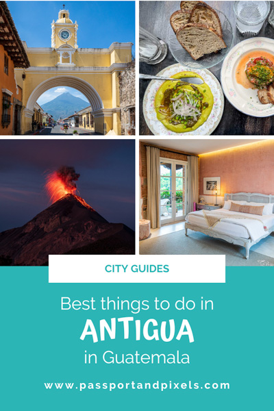 Antigua Guatemala things to do