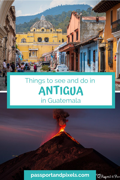Things to do in Antigua Guatemala Pinterest Pin